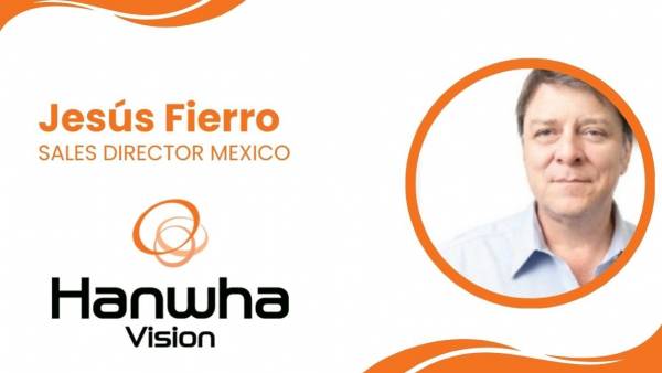 New Sales Director for Mexico at Hanwha Vision