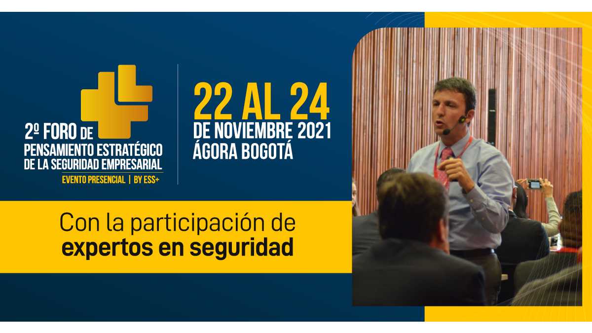II Foro Internacional de Pensamiento Estratégico de Seguridad Empresarial e Institucional