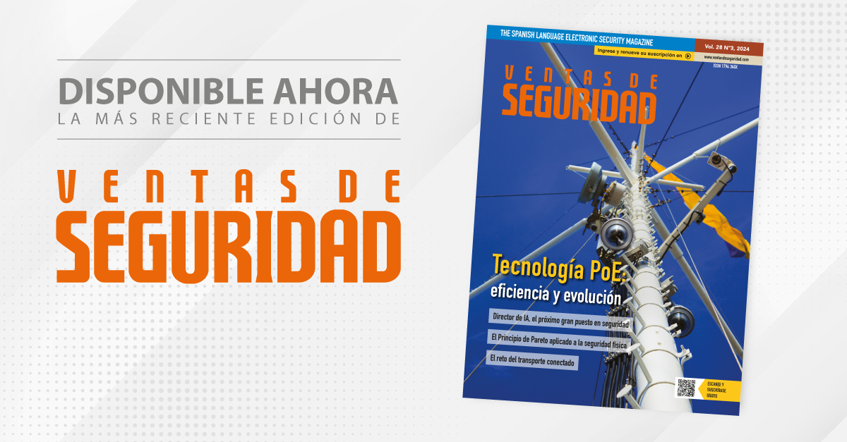 Eficiencia y evolución de la tecnología POE, en la nueva edición de Ventas de Seguridad